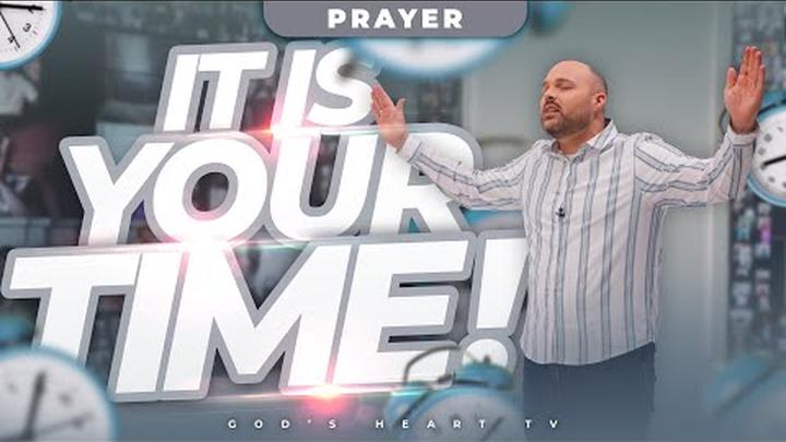 IT IS YOUR TURN; IT IS YOUR TIME!!! | Anointed Prayer | Brother Chris