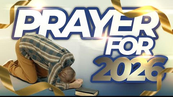 ANOINTED PRAYER FOR 2026!!!