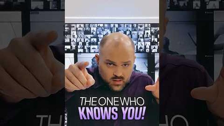 The ONE who Knows YOU!