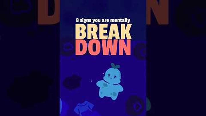 8 Signs You Are Mentally Breaking Down #mentalhealth #breakdown #mentalhealthawareness #burnout