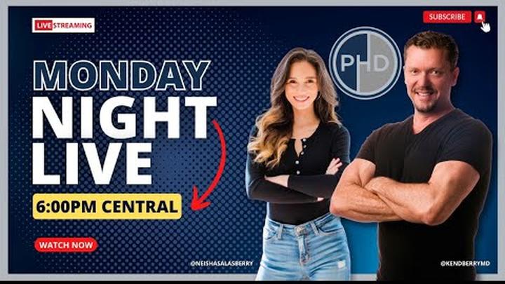 MONDAY NIGHT LIVE with Dr. Ken Berry and Nurse Neisha