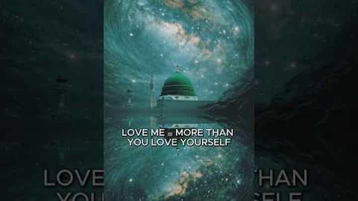 Faith & Love Beyond Self — Loving Prophet Muhammad ﷺ More Than Yourself