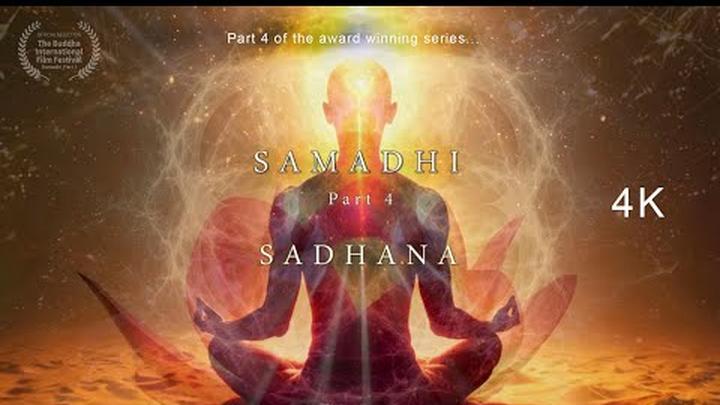 Samadhi Movie, 2025 - Part 4 - "Sadhana" - Full Movie (4K for Members)