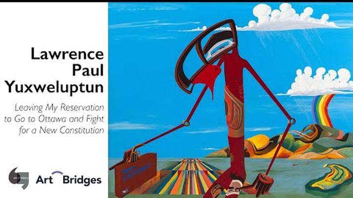 Lawrence Paul Yuxweluptun, Leaving My Reservation to Go to Ottawa and Fight for a New Constitution