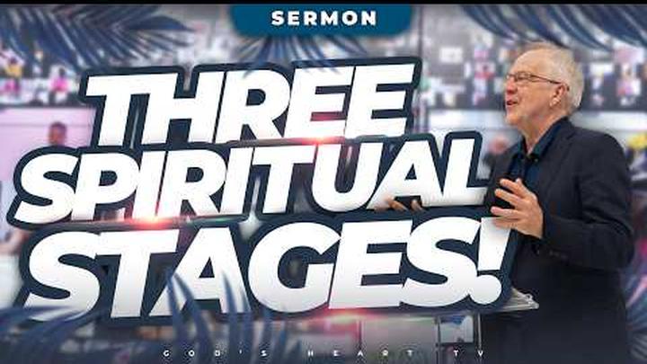 THREE STAGES on the JOURNEY to GOD!