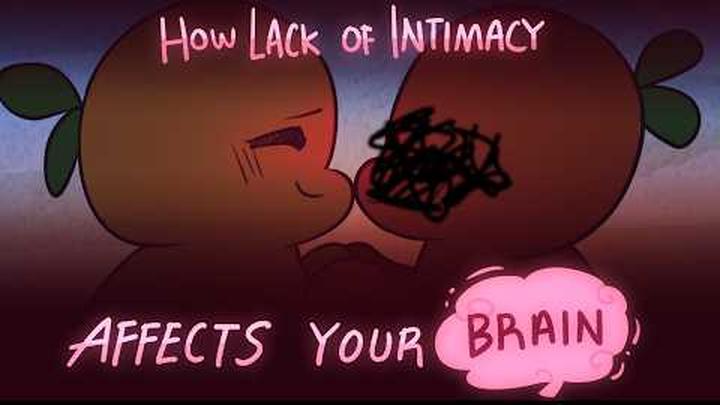 What Lack Of Intimacy Does To Your Brain