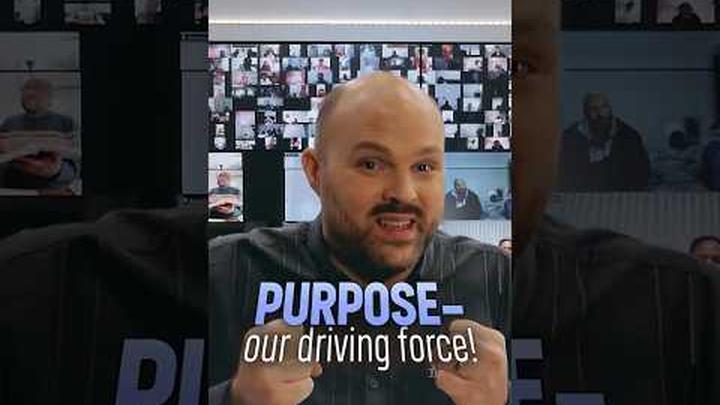 PURPOSE - OUR DRIVING FORCE!