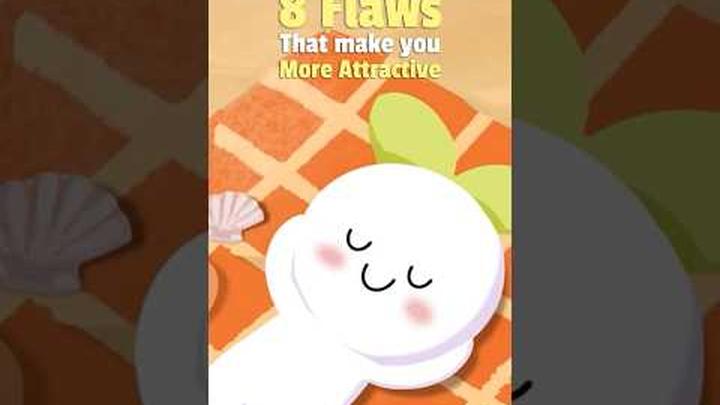 8 Flaws That Make You More Attractive
