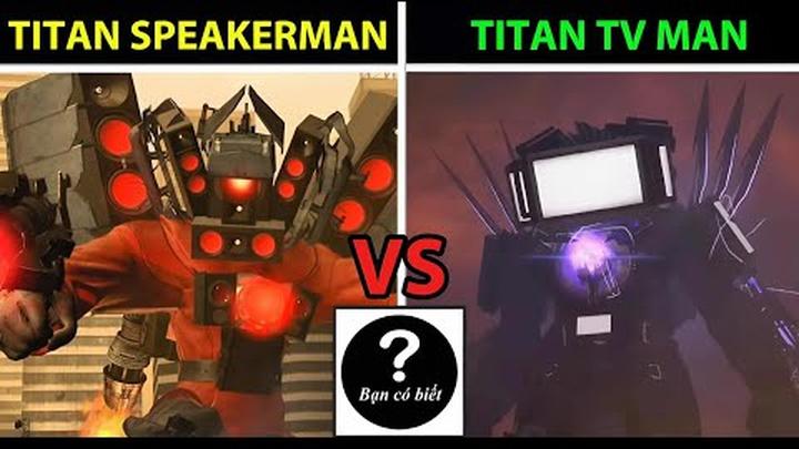 Titan TV Man 2.0 vs Titan Speakerman 2.0 – Ai sẽ thắng 187| Who Would Win? - Bạn Có Biết?